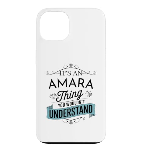 It's A Amara Thing You Wouldn't Understanding Funny Amara Name �X�}�z�P�[�X iPhone 13 �p