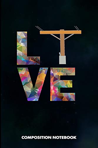 Composition Notebook: I love Lineman, Birthday Journal for Electricians, Lineworkers to write on