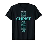 Philippians 4:13 Bible Verse Inspirational Strength T-shirt