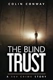 The Blind Trust (The 509 Crime Stories)