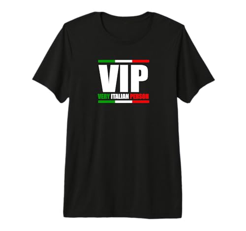 VIP Very Italian Person Italy Humour Ciao Amore Cadeau T-Shirt Haut de Gamme