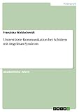  Unterstützte Kommunikation bei Schülern mit Angelman-Syndrom