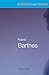 Roland Barthes (Routledge Critical Thinkers)