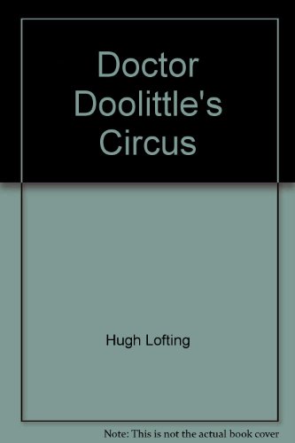 Doctor Doolittle's Circus B002R3L19C Book Cover