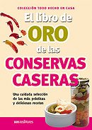 El Libro De Oro De Las Conservas/ the Golden Books of Preserves