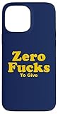 ZERO FUCKS GIVEN