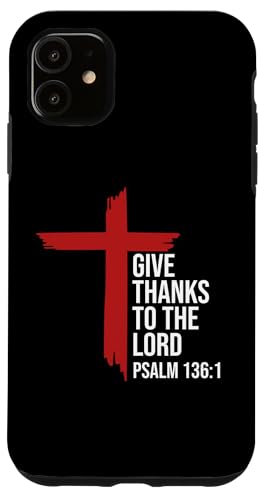 Give Thanks to the Lord Bible Verse Christian Psalm 136:1 X}zP[X iPhone 11 p
