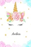 Ambre: Carnet de notes Licorne personnalisable - Prénom - Cahier Notebook - Agenda 110 pages lignées | Cadeau personnalisé pour Ambre | Cadeau d'anniversaire