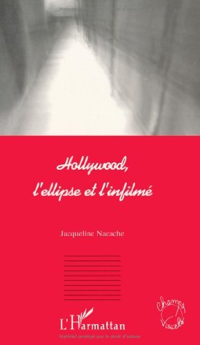 Hollywood l'ellipse et l'infilmé pour analyser les films et la mise en scène