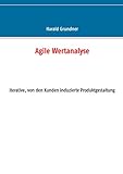 Agile Wertanalyse: Iterative, von den Kunden induzierte Produktgestaltung