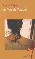 Le Fou de l'autre 2882502311 Book Cover