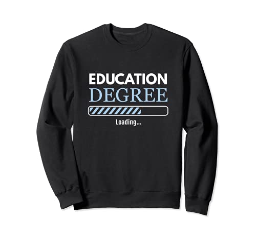 Education Student Education Degree Loading Educator Sweatshirt, Black
