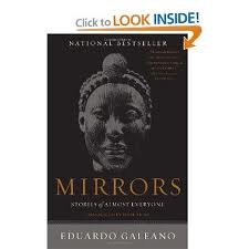 Mirrors: Stories of Almost Everyone Publisher: Nation Books; First ...