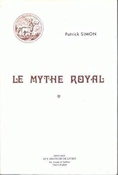 Paperback Le Mythe Royal [French] Book
