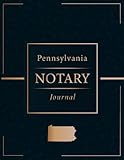 Pennsylvania Notary Public Journal: Professional Notary Public Log, Record Book | For Notarial Acts For Pennsylvania And All Other States ... Records Per Page; 120 Pages With 240 Entries)