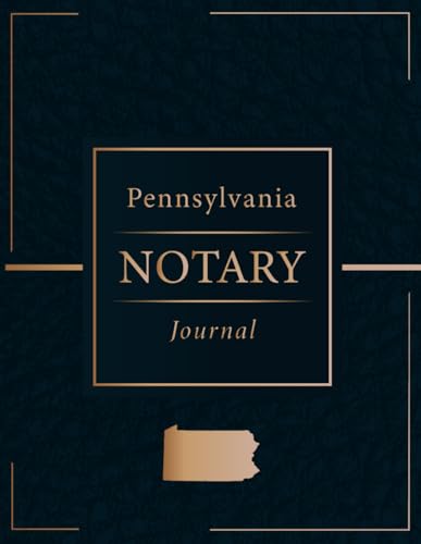 Pennsylvania Notary Public Journal: Professional Notary Public Log, Record Book | For Notarial Acts For Pennsylvania And All Other States ... Records Per Page; 120 Pages With 240 Entries)