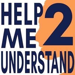 Help Me 2 Understand Podcast Por Felicia Garland arte de portada