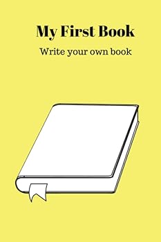 Paperback My First Book: Write and illustrate your own book for Kids and Children -50 pages to write and draw on Book