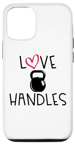 Love Handles Funny Kettlebell Fitness Workout Gym Lover Case for iPhone 12/12 Pro