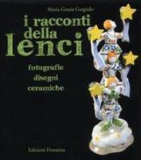  Lenci - I Racconti della Lenci - fotografie, disegni, ceramiche