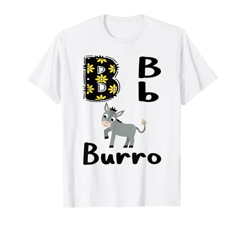 B is for Burro Spanish Alphabet School Bilingüe Teacher Kid Camiseta