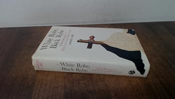 Hardcover White Robe, Black Robe: A Dual Biography of Martin Luther and Pope Leo X Book