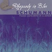 Rhapsody in Blue: Piano Concerto in a Minor [Audio CD] Schumann