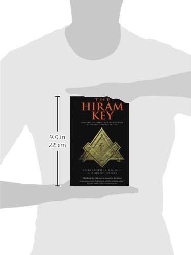The Hiram Key: Pharaohs, Freemasonry, and the Discovery of the Secret Scrolls of Jesus