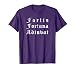Fortis Fortuna Adiuvat Latin Phrase T-Shirt