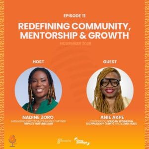 Episode 11: Redefining Community, Mentorship & Growth (November 2025)
