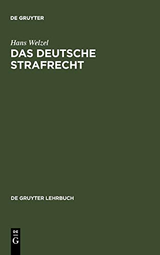 Das Deutsche Strafrecht: Eine systematische Darstellung (De Gruyter Lehrbuch) Das Deutsche Strafrecht: Eine systematische Darstellung (De Gruyter Lehrbuch)