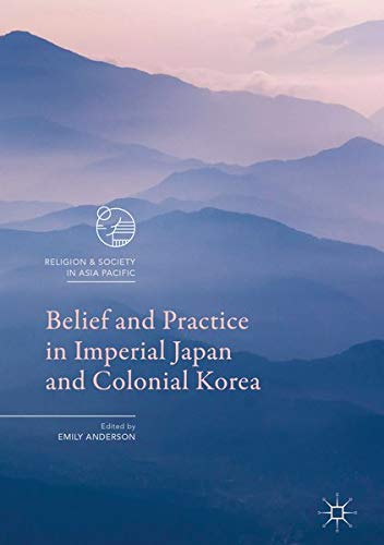 Buy Belief and Practice in Imperial Japan and Colonial Korea — BookShops.in