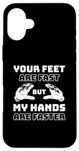 Your Feet Are Fast But My Hands Are Faster �S�[���L�[�p�[ �X�}�z�P�[�X iPhone 16 Plus �p