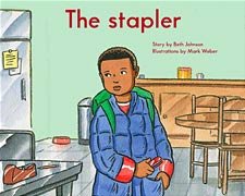 Paperback The Stapler - The King School Series, Late First Grade / Early Fluent, Level 13 (6-pack) (The King School Series, First Grade Collection) Book