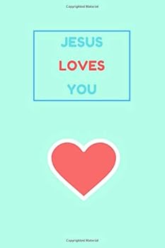 Paperback Unique "Aqua" Notebook - "Jesus Loves You" - (100 Pages, Creative Design, Lined Notebook, Perfect For a Gift, Christian Notebook) Book