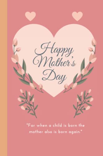 HAPPY MOTHER`S DAY: 6X9'' NOTEBOOK INTERIOR