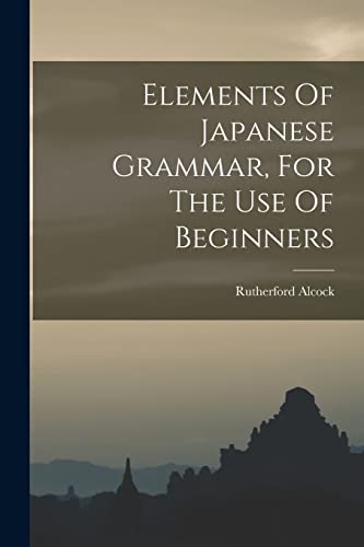 Amazon.co.jp: Sir Rutherford Alcock: 本、バイオグラフィー、最新