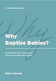 Why Baptize Babies?