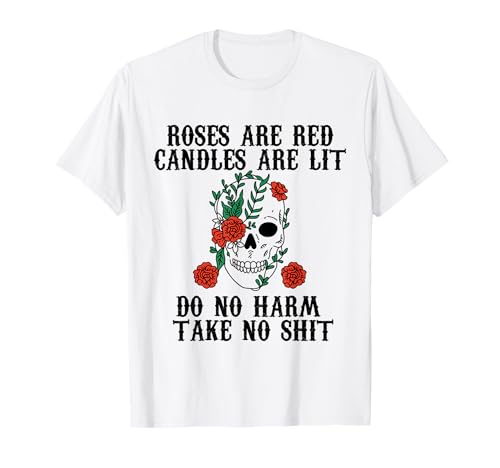 ROSES ARE RED CANDLES ARE LIT NO HARM TAKE NO SH-T Meme T�V���c