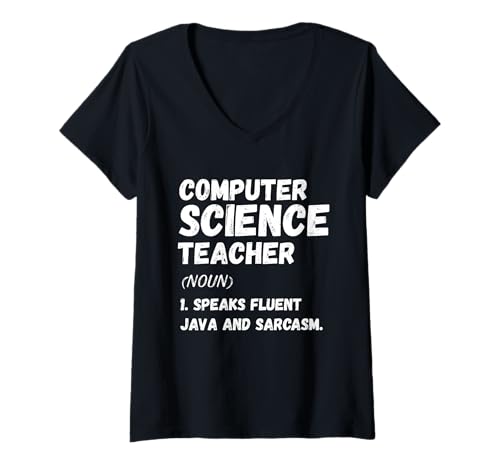 Donna Computer Science Teacher Definition – Coding Geek Humor Tee Maglietta con Collo a V