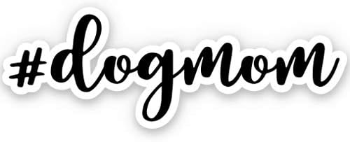 #dogmom Dog Mom Hashtag - 3" Vinyl Sticker - for Car Laptop I-Pad Phone Helmet Hard Hat - Waterproof Decal