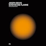 joseph beuys werke preise  Schütze die Flamme