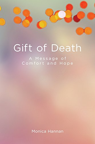 Gift of Death: A Message of Comfort and Hope