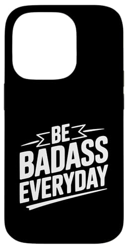 Be Badass Everyday ���`�x�[�V���������߂���p �X�}�z�P�[�X iPhone 14 Pro �p