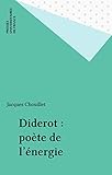  Diderot : poète de l\'énergie (Ecrivains) (French Edition)