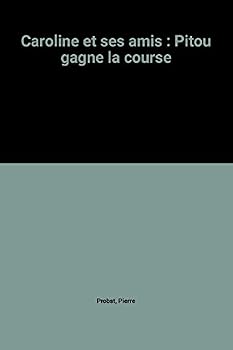 Paperback Caroline et ses amis : Pitou gagne la course [French] Book