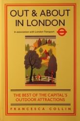 Paperback Out and about in London: The Best of the Capital's Outdoor Attractions Book