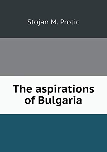 The aspirations of Bulgaria 5519336725 Book Cover