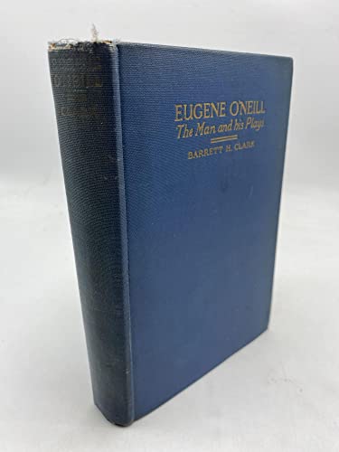 Eugene O' Neill; The Man and His Plays [Unknown] B000I1VJ8I Book Cover