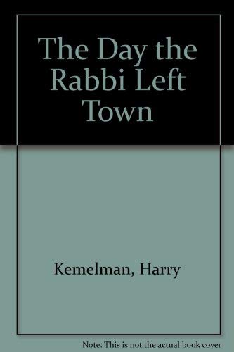 The Day the Rabbi Left Town 072784945X Book Cover